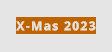 X-Mas 2023